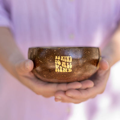 Be Kind Coconut Bowl